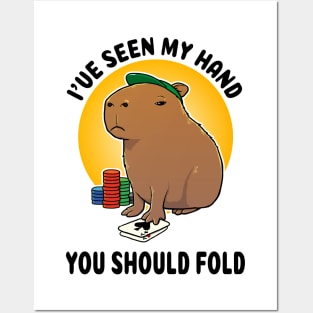 I've seen my hand you should fold Poker Capybara Posters and Art